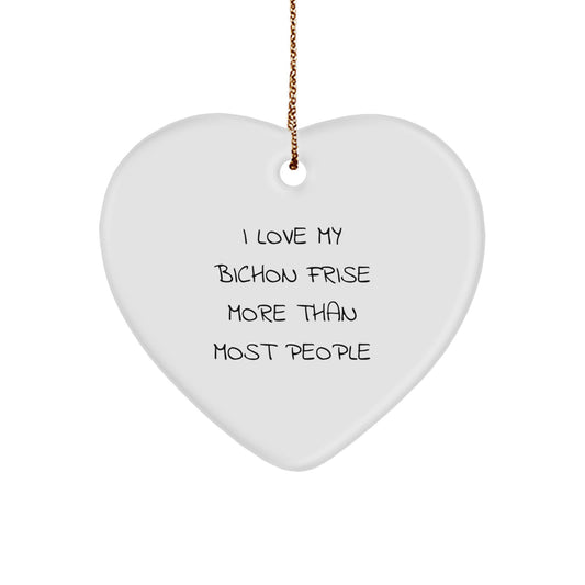 Bichon Frise Dog Christmas Unique Gifts from Family, Heart Ornament, I Love My Bichon Frise More Than Most People Quote - Image 1