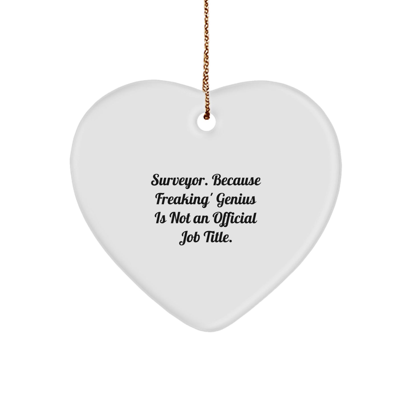 Funny Surveyor Gifts from Friends and Family - Heart Ornament for Surveyor Christmas Unique Presents - Image 1