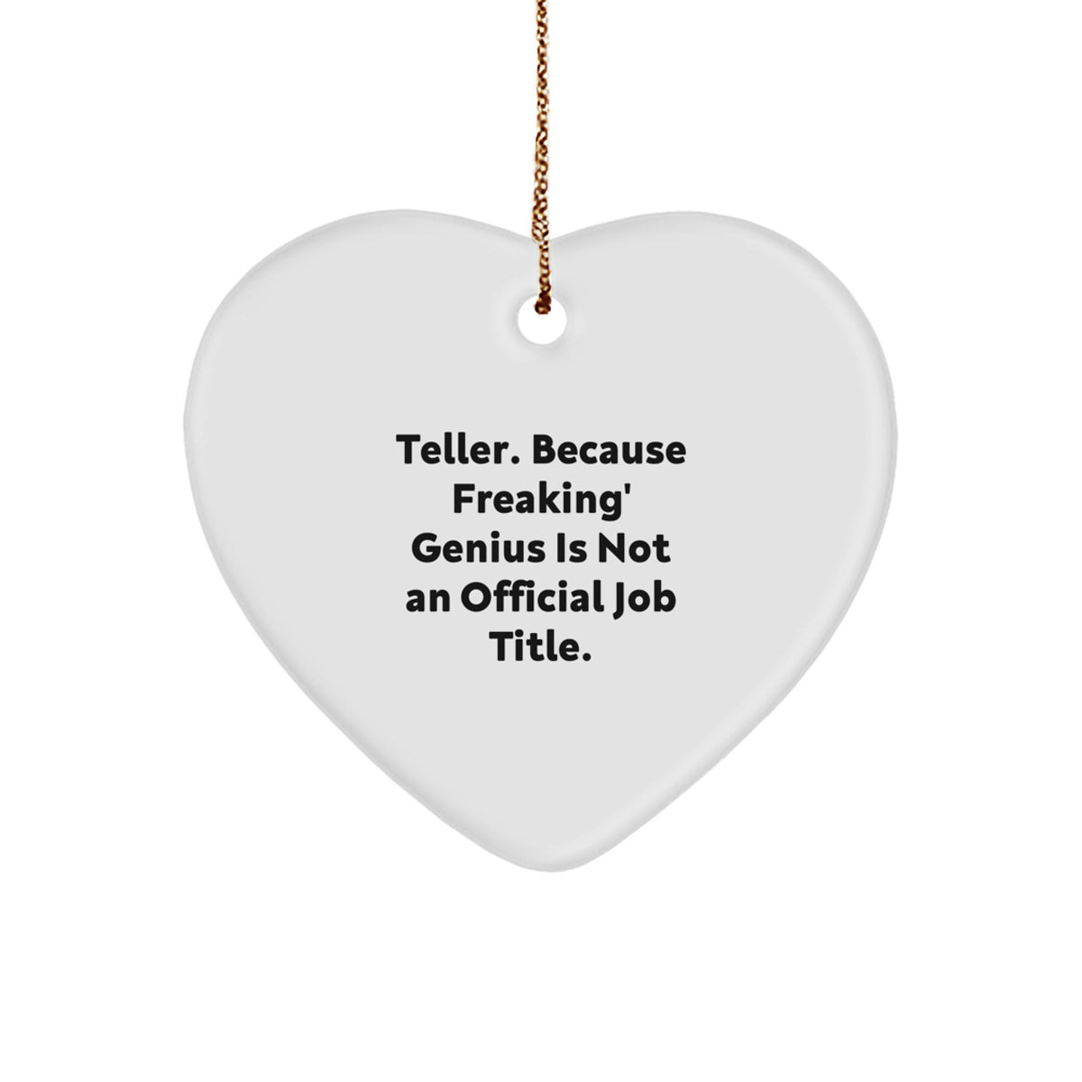 Hilarious Teller Christmas Ornament Gift for Friends - Novelty Heart - Image 1