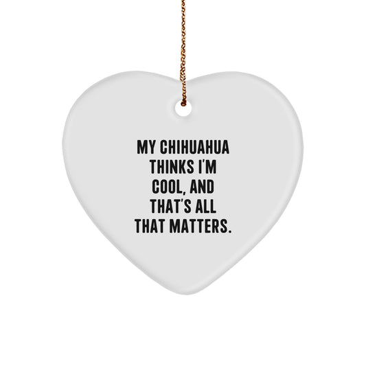 Funny Chihuahua Dog Gifts from Men to Chihuahua Dog Owners, Chihuahua Dog Heart Ornament with Quote, Christmas Unique Gifts - Image 1
