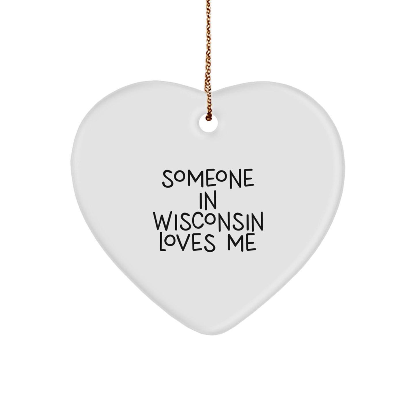 Wisconsin Heart Ornament Gifts from Friends and Family for Someone 'Someone In Wisconsin Loves Me' Christmas - Image 1