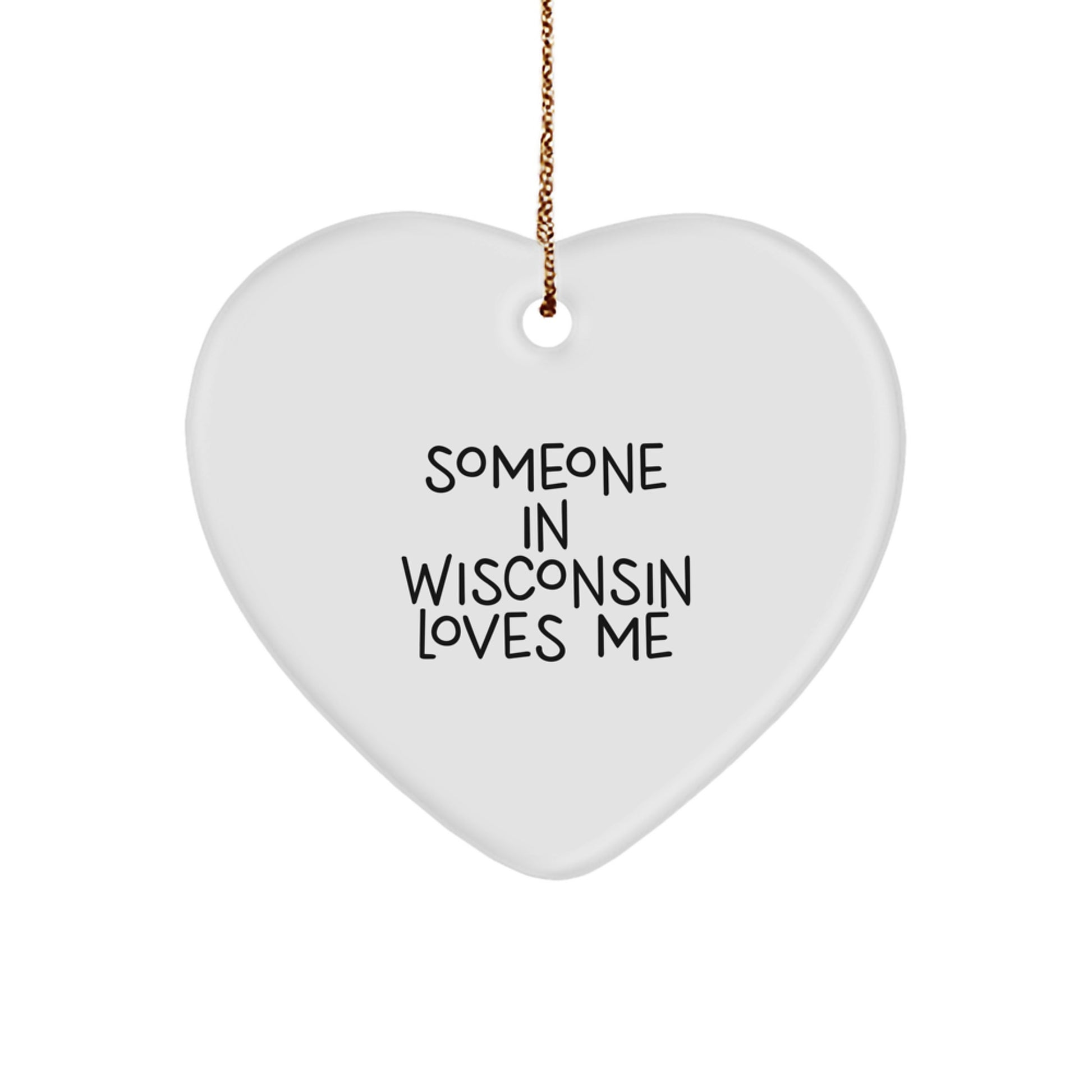 Wisconsin Heart Ornament Gifts from Friends and Family for Someone 'Someone In Wisconsin Loves Me' Christmas - Image 1