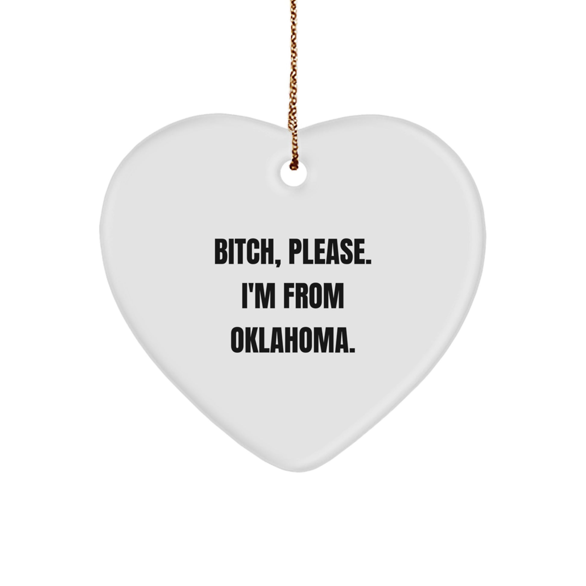Oklahoma Christmas Unique Gifts for Oklahoma Men Funny Heart Ornament with Gold Cord Gifts from Friends - Image 1