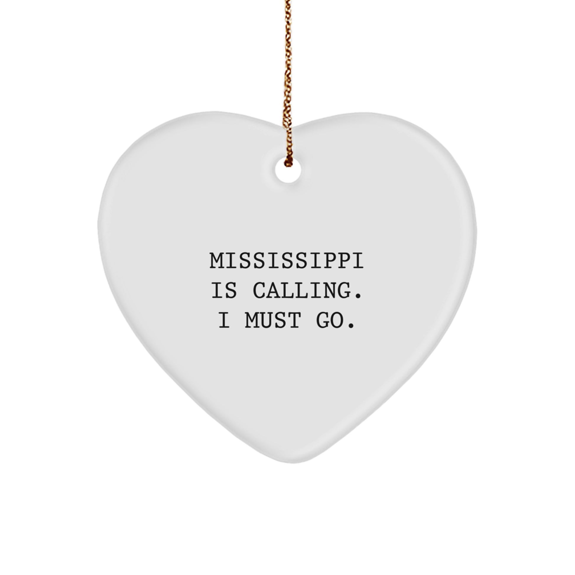 Mississippi Gifts from Friends Christmas Heart Ornament, Funny Quote - Gifts for Mississippi Men Women - Image 1