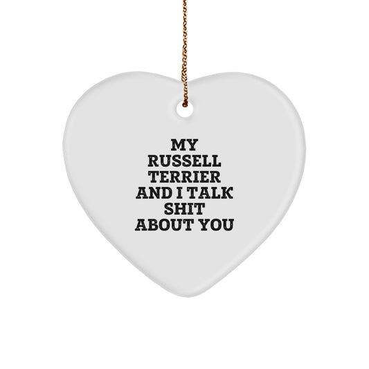 Funny Heart Ornament Gifts for Russell Terrier Dog Lovers, Men, Women, Friends, Family - Russell Terrier Dog and I Talk Shit About You, Unique Christmas Unique Gifts, Heart Ornament - Image 1