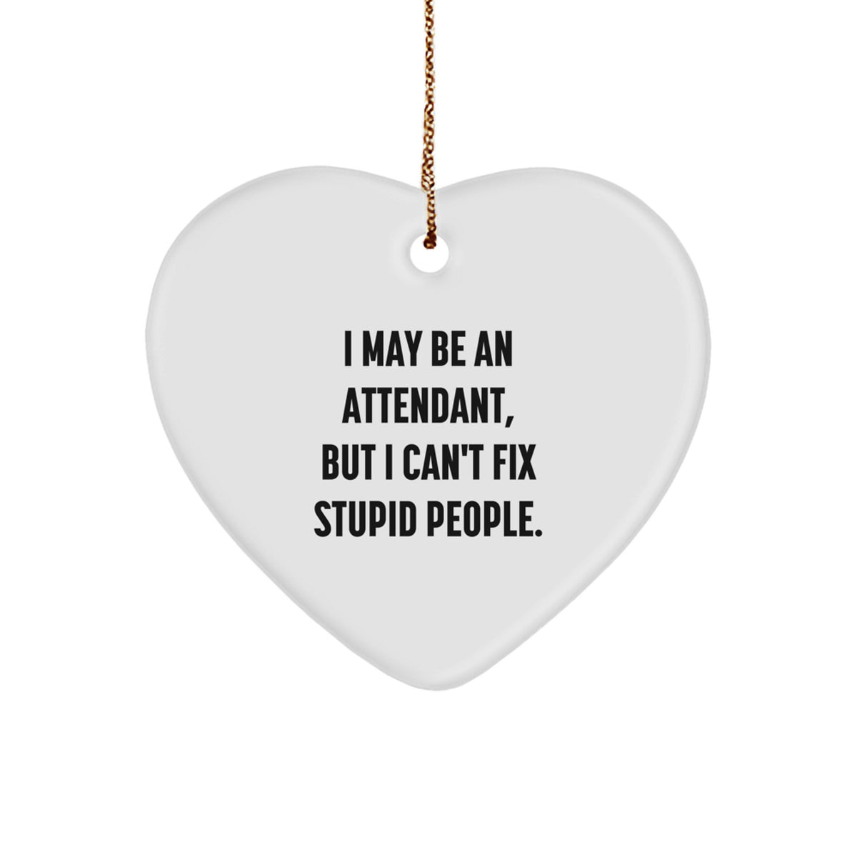 Attendant Heart Christmas Ornament Gift for Happy Kids – Holiday Humor - Image 1