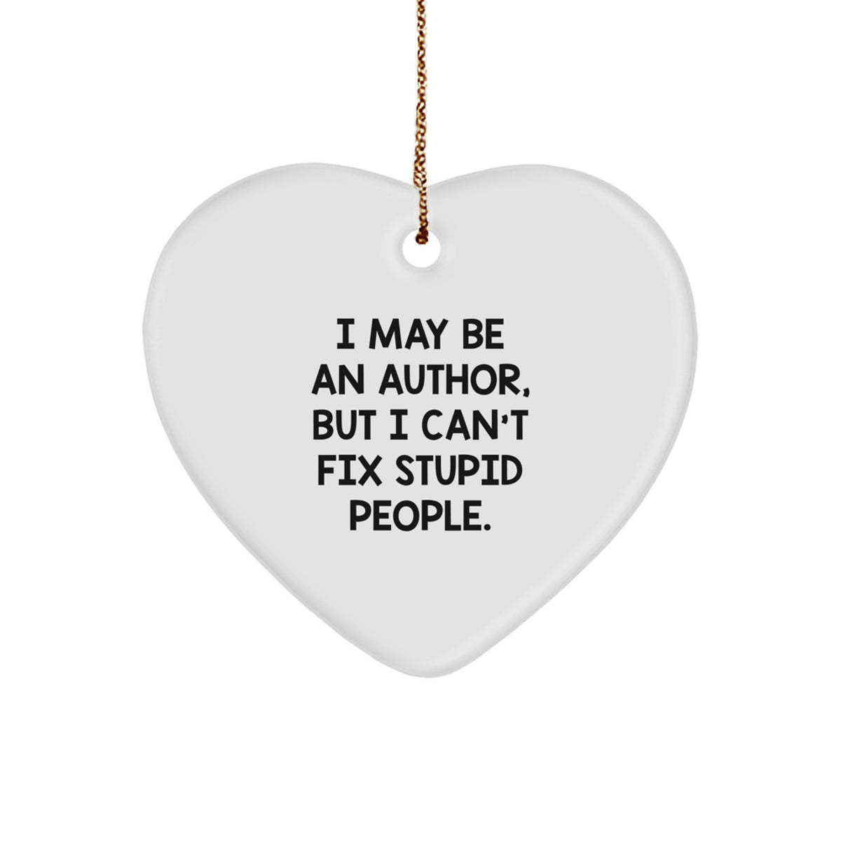 Sassy Author Christmas Heart Ornament White Novelty for Friends Gift - Image 1