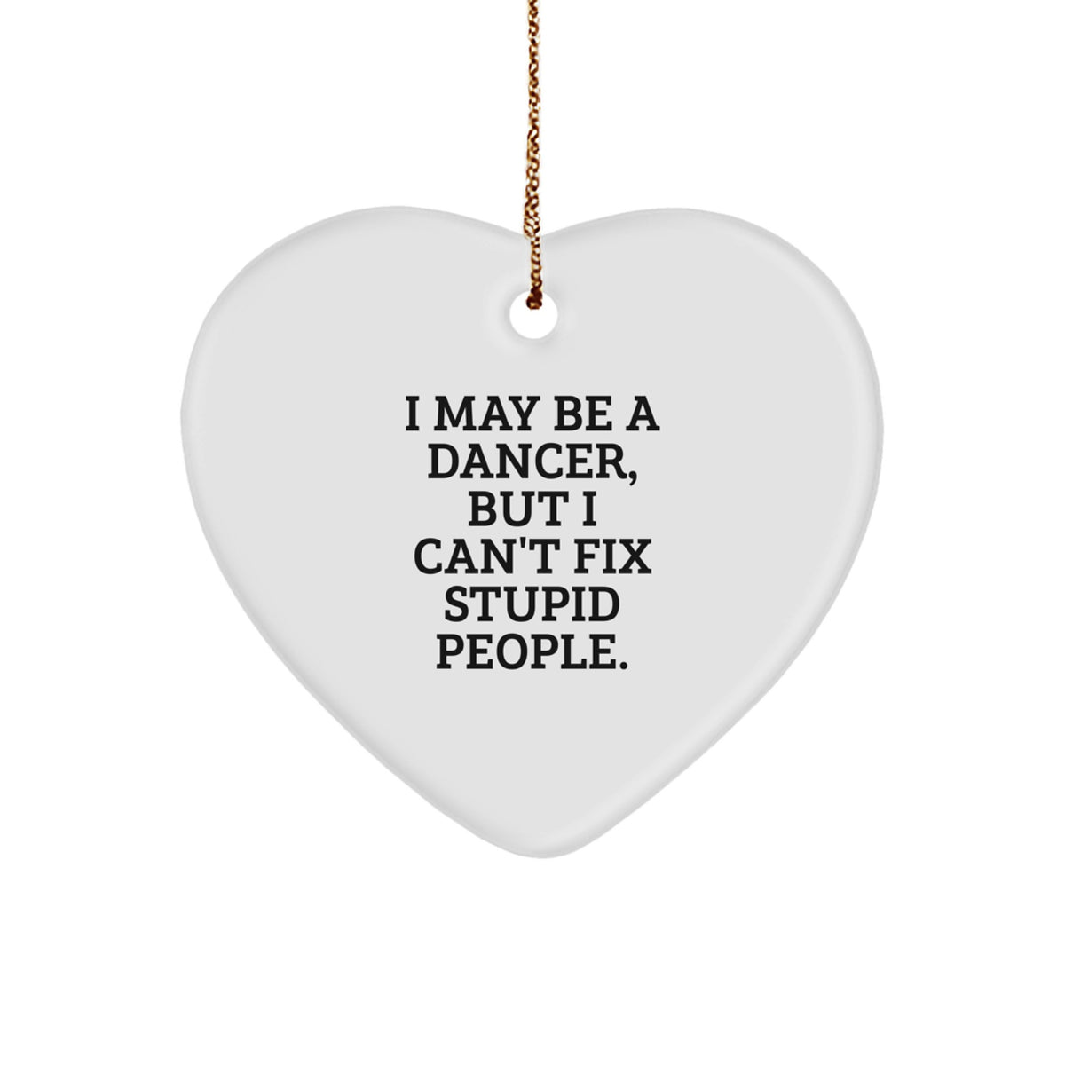 Christmas Gift for Her Dancer Keepsake Ornament – Heart Shape With Quote - Image 1