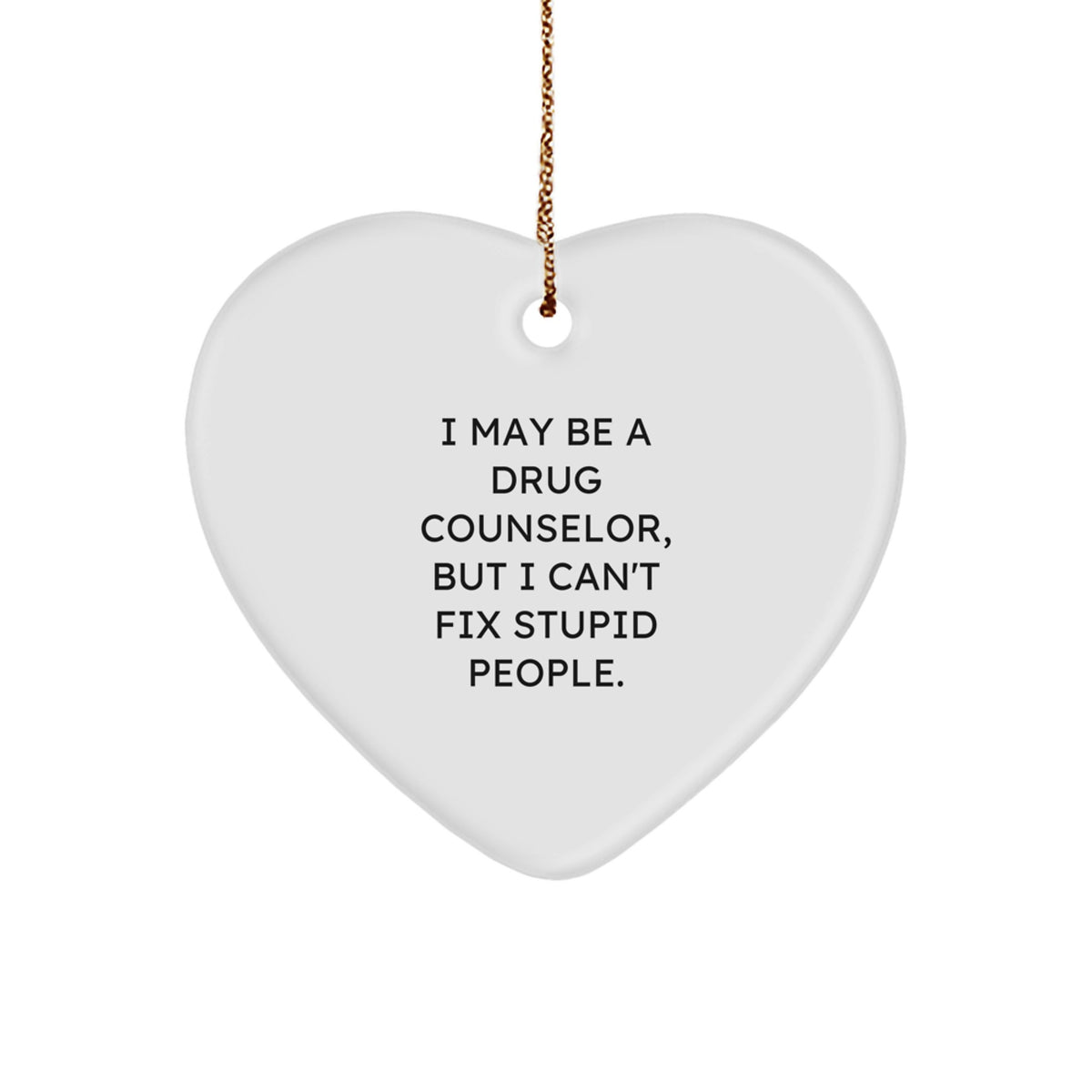 Drug Counselor Keepsake Christmas Ornament for Him Gift Funny - Image 1