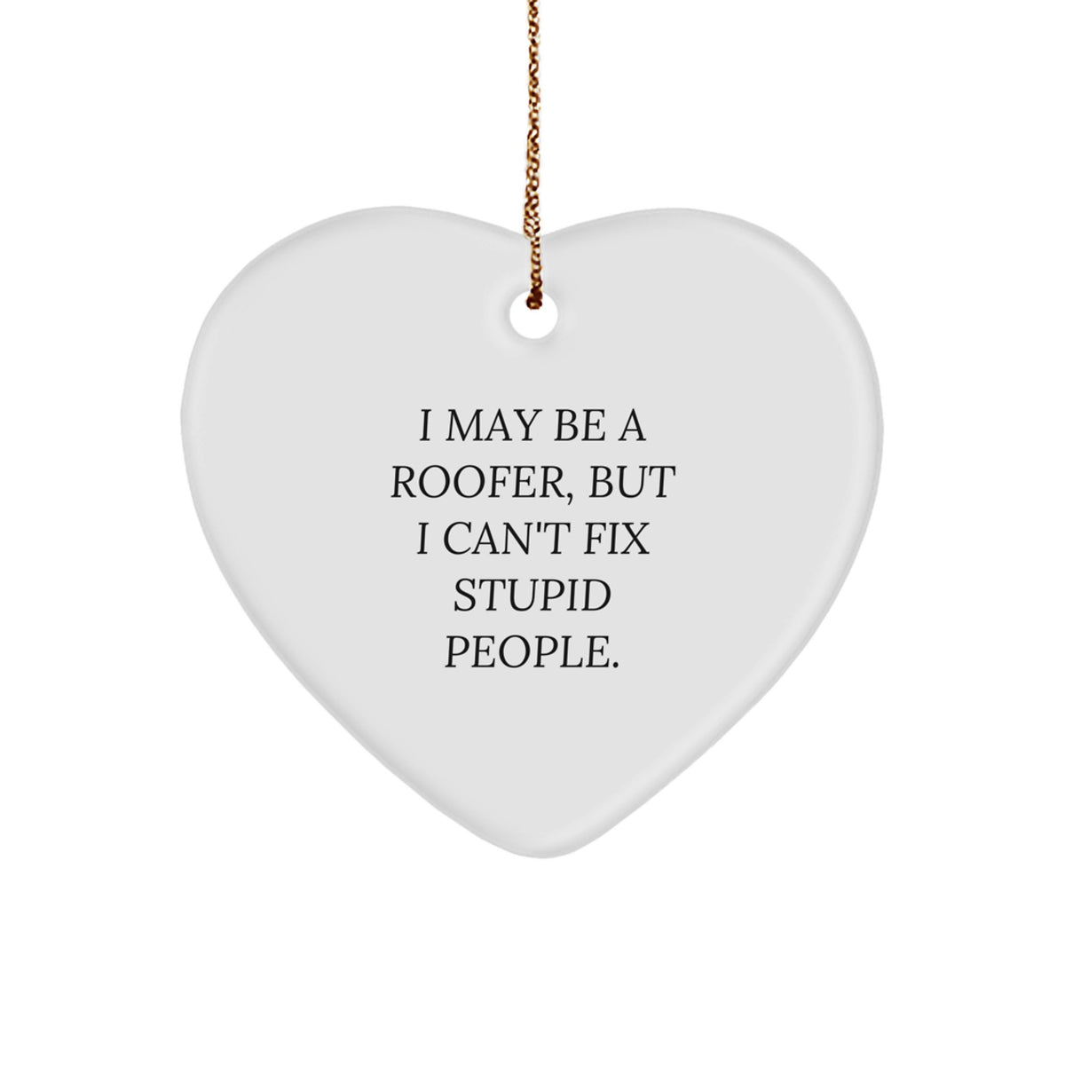 Sarcastic Roofer Christmas Ornament for Friends Novelty Gift - Image 1
