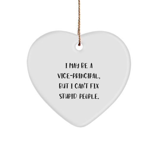 Comedy Vice-principal Gifts from Men - Funny Heart Ornament for Vice-principal, Friends, and Family, Christmas Unique Gifts - Image 1