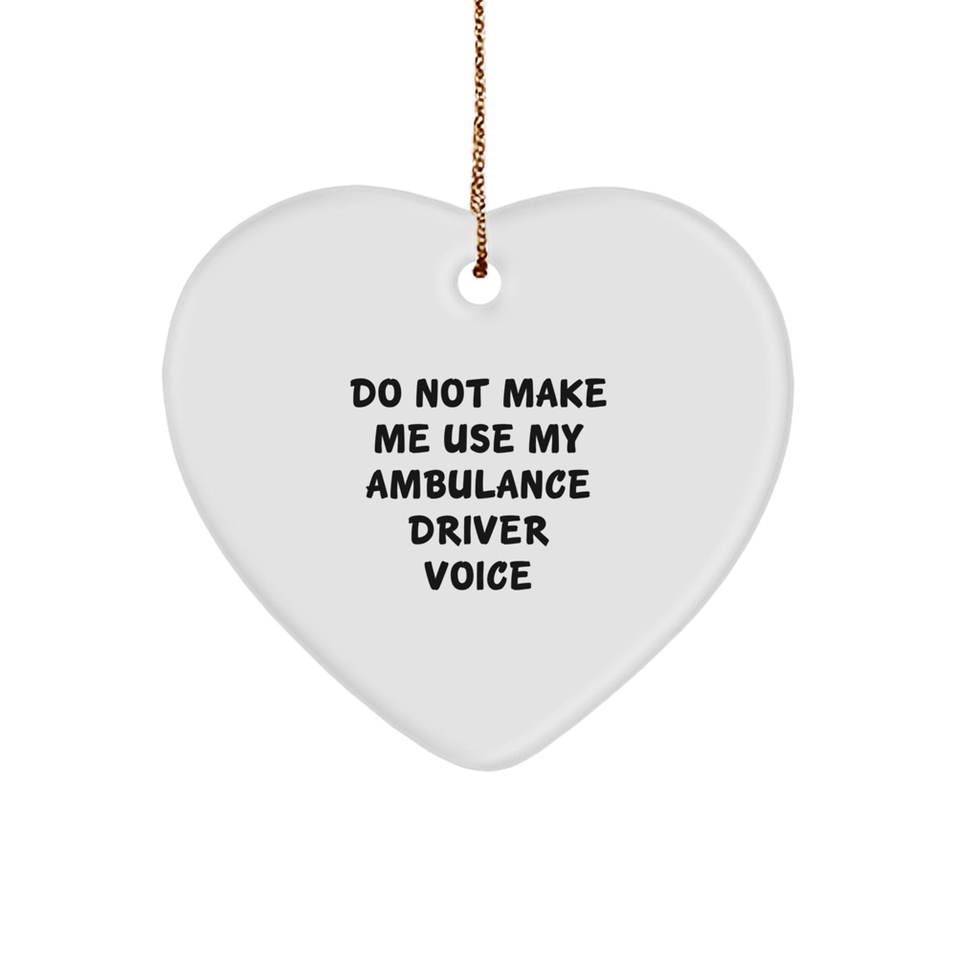 Funny Ambulance Driver Gifts from Friends - Ambulance Driver Heart Ornament - Christmas Unique Gifts for Ambulance Drivers - Image 1