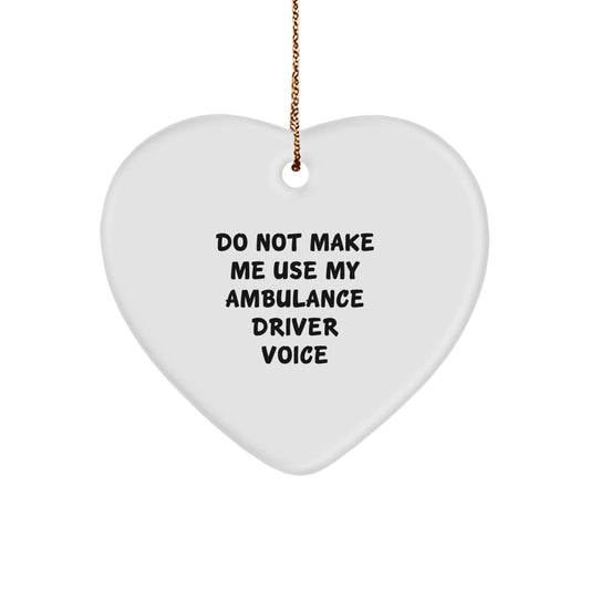 Funny Ambulance Driver Gifts from Friends - Ambulance Driver Heart Ornament - Christmas Unique Gifts for Ambulance Drivers - Image 1