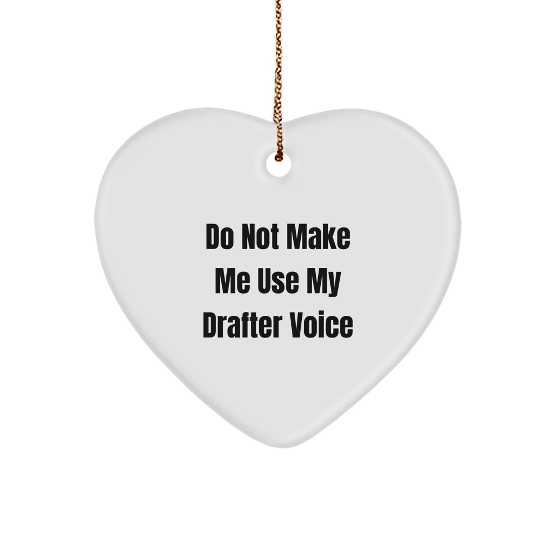 Funny Drafter Heart Ornament Gifts from Friends, Christmas Unique Gifts for Drafter, Heart Shaped, White, Sublimation Printed - Image 1