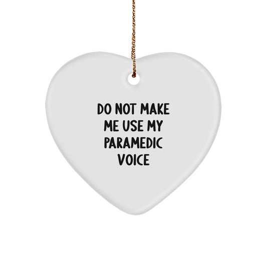 Funny Rescue Worker Gifts for Rescue Workers - Heart Ornament with 'Do Not Make Me Use My Rescue Worker Voice' - Christmas Unique Gifts from Family to Rescue Workers - Image 1