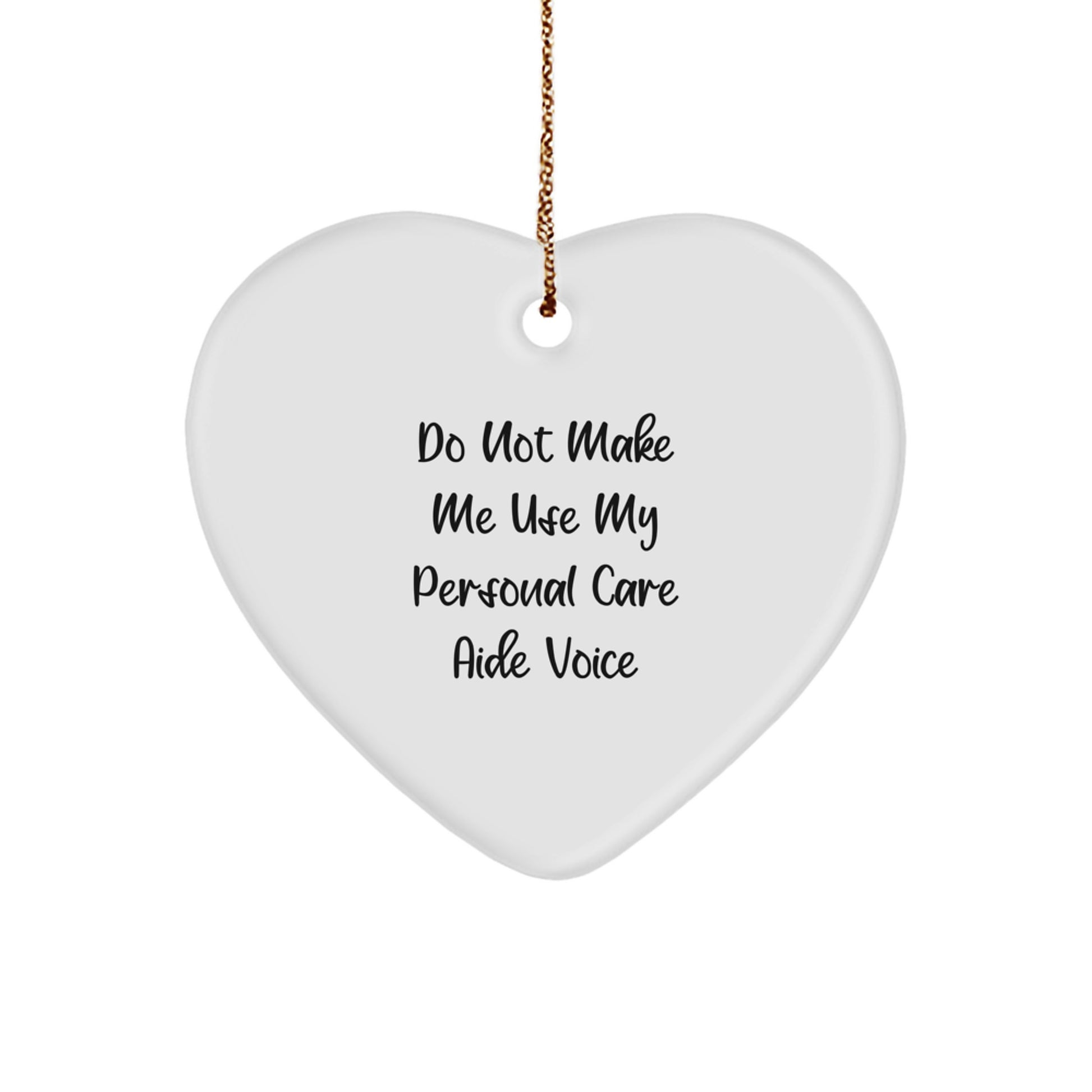 Personal Care Aide Heart Christmas Ornament Gift Do Not Use Voice - Image 1
