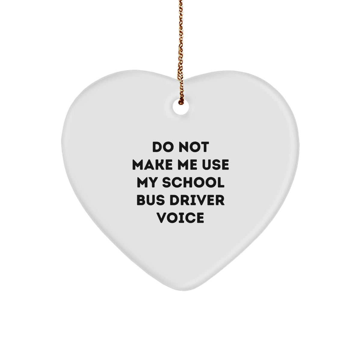 Funny School Bus Driver Gifts from Friends - Heart Ornament for Christmas Unique Gifts - Image 1