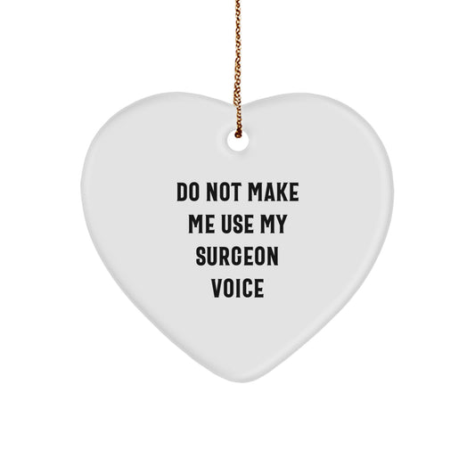 Funny Surgeon Gifts, Heart Ornament from Friends, Christmas Unique Gifts for Surgeon - Image 1
