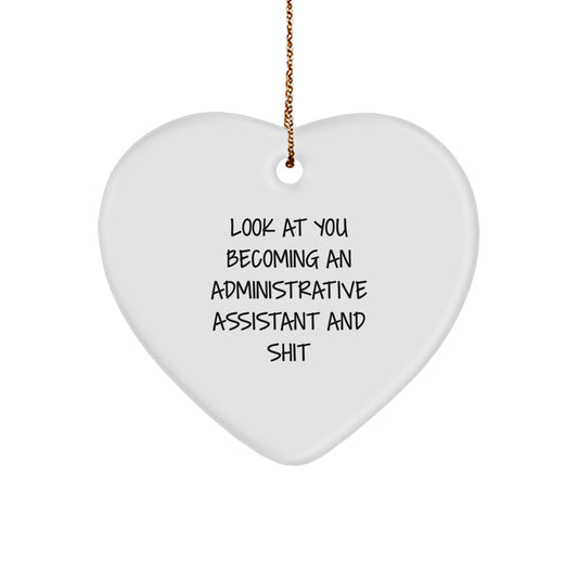 Funny Administrative Assistant Gifts from Friends, Unique Heart Ornament for Christmas, Becoming an Administrative Assistant and Shit - Image 1