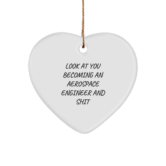 Funny Aerospace Engineer Heart Ornament Gifts from Friends to Men or Women, Christmas Unique Gifts, Inspirational Aerospace Engineer Quote - Image 1