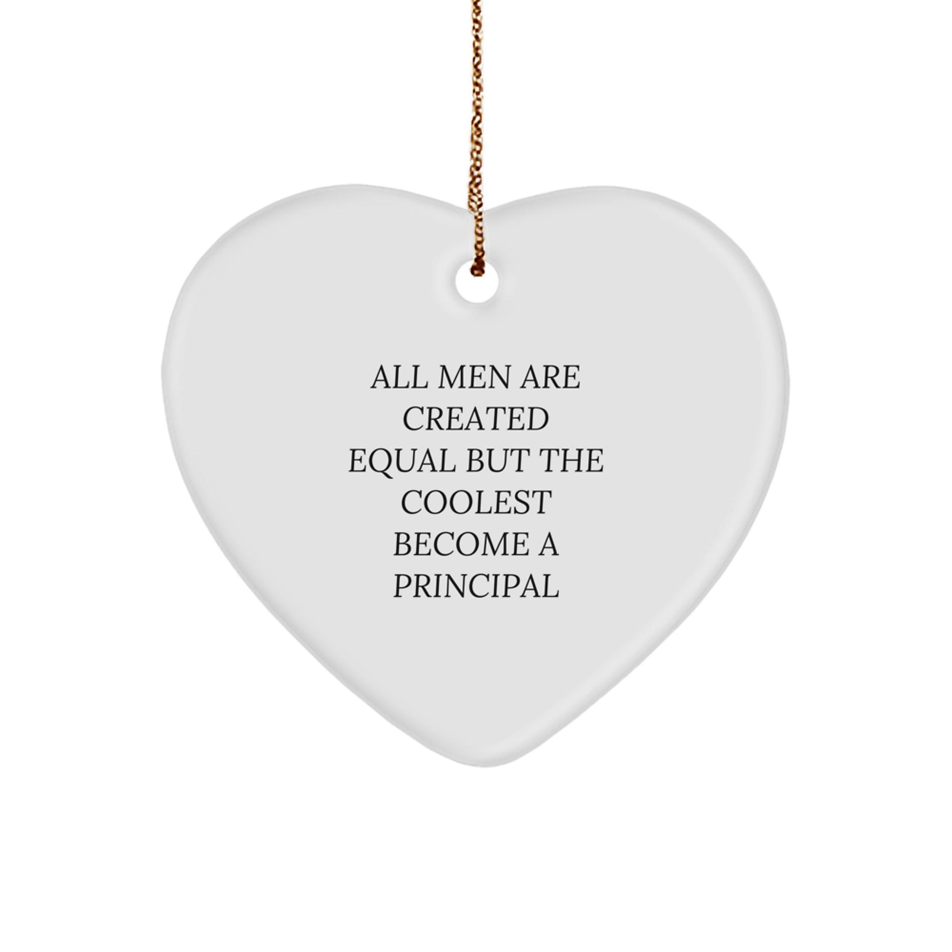 Funny Principal Heart Ornament Gifts from Men to Principal | Unique Christmas Unique Gifts for Principal | Heart Shaped Ornament for Principal | Inspirational Quote Gifts for Men - Image 1