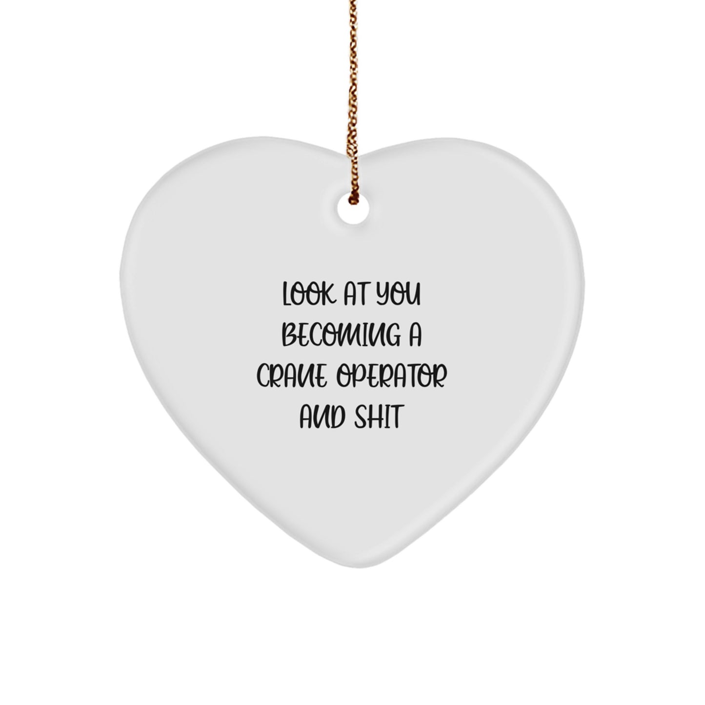 Funny Crane Operator Heart Ornament Gifts for Men, Women, Friends, Coworkers, Family - Unique Christmas Decorations from Friends, Family, Coworkers, Lovers - Image 1