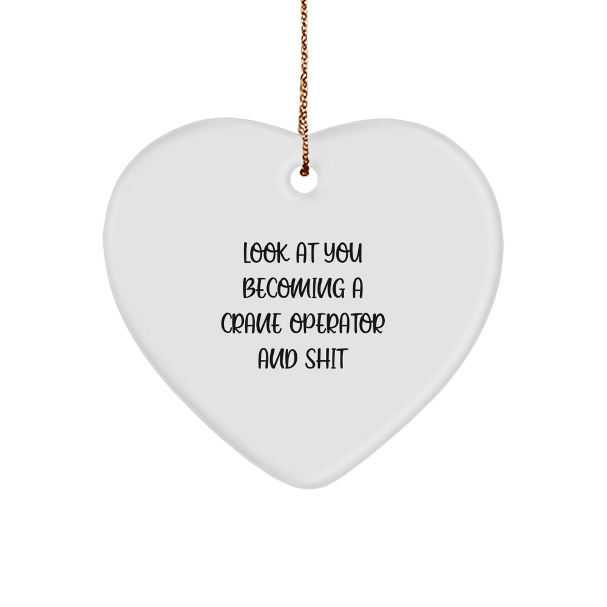 Funny Crane Operator Heart Ornament Gifts for Men, Women, Friends, Coworkers, Family - Unique Christmas Decorations from Friends, Family, Coworkers, Lovers - Image 1