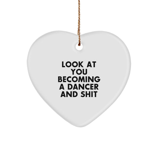 Gifts from Family and Friends for Dancers, Look At You Becoming a Dancer Heart Ornament - Funny Christmas Decorations, Heart Shaped Dancer Gift - Image 1