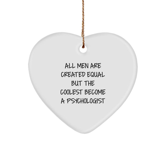 Funny Psychologist Gifts for Men, Heart Ornament Quote, Unique Christmas Unique Gifts from Family - Image 1