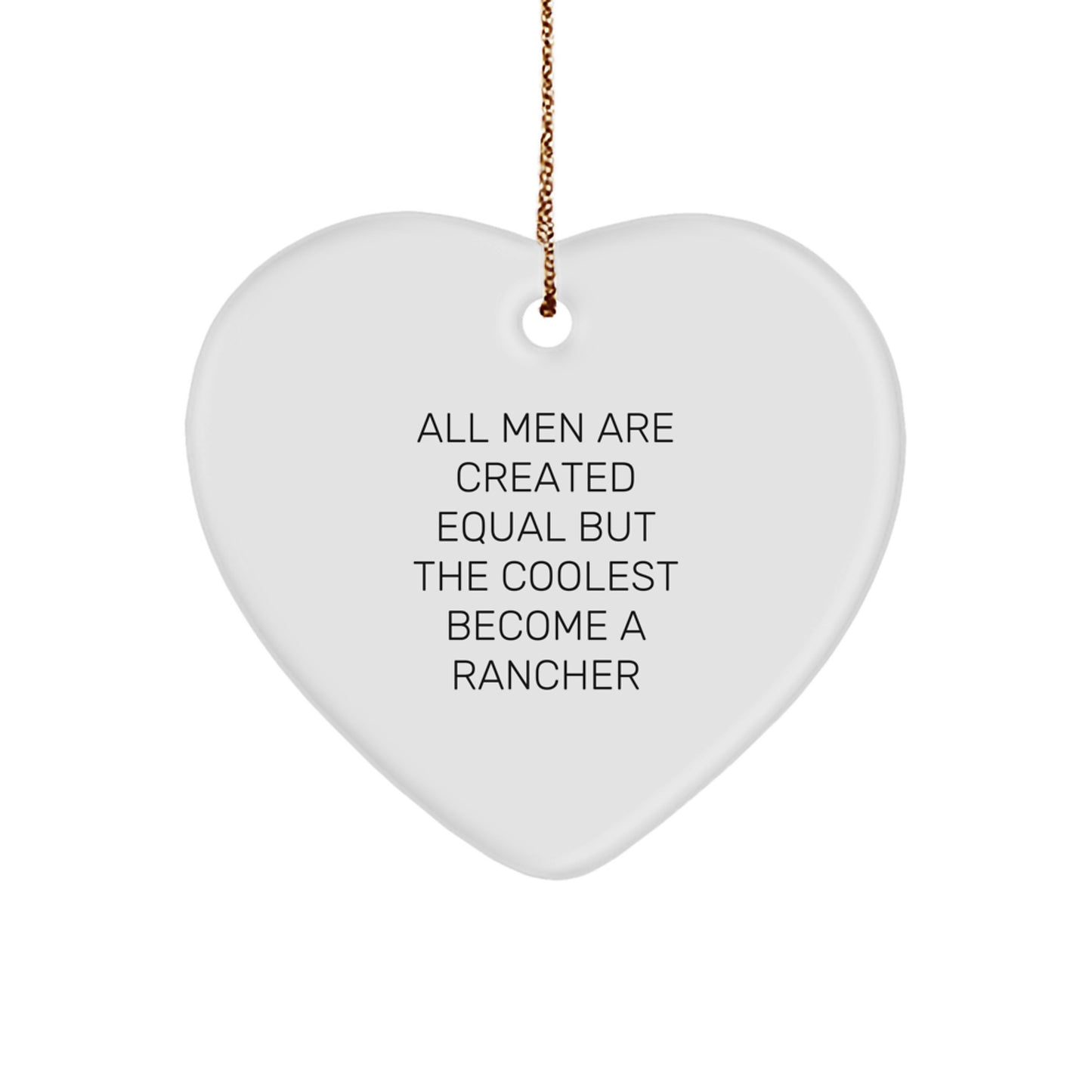 Funny Rancher Heart Ornament Gifts from Men to Rancher Friends and Family at Christmas Unique Gifts - Image 1