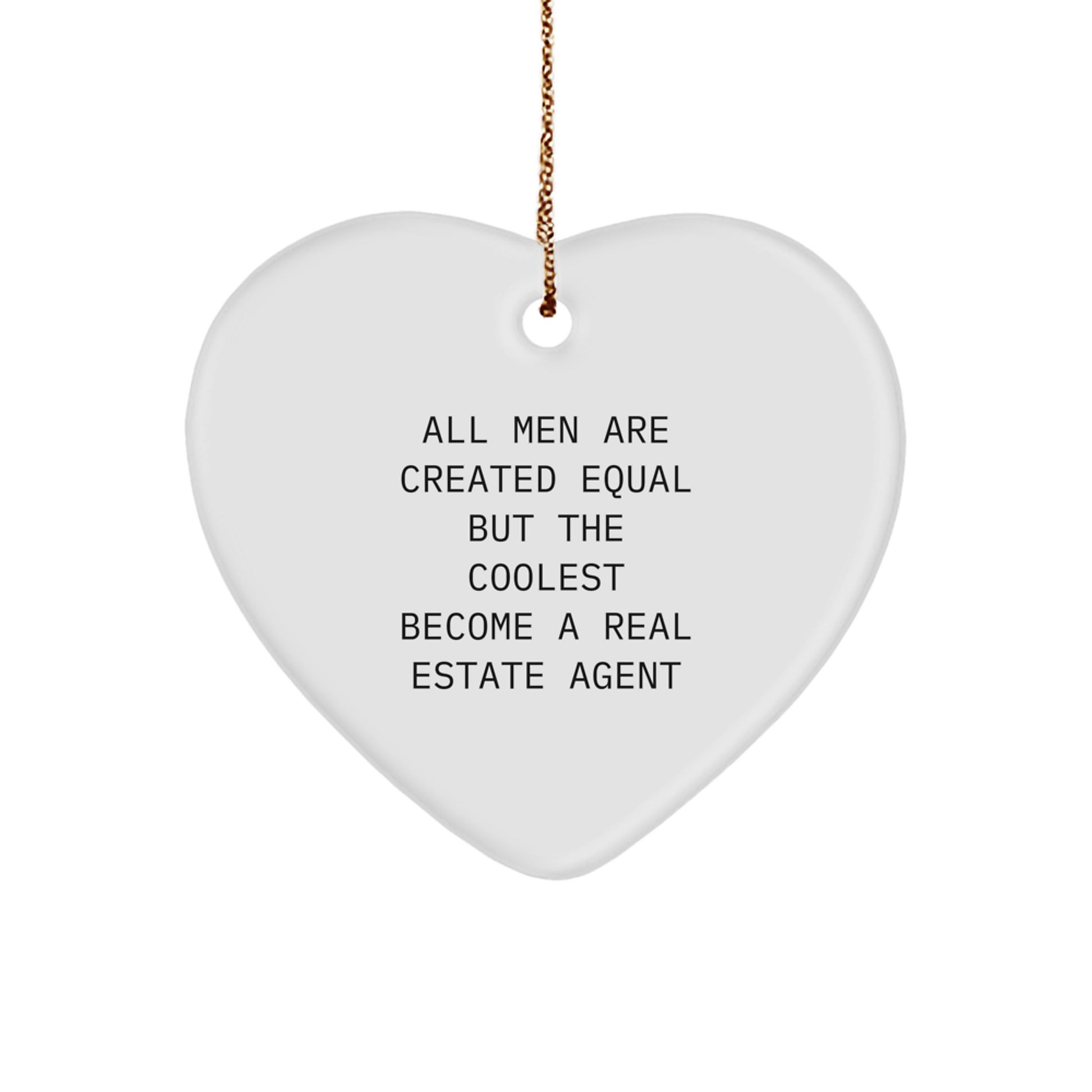 Funny Real Estate Agent Heart Ornament Gifts from Friends for Christmas - Inspirational Quote - Image 1