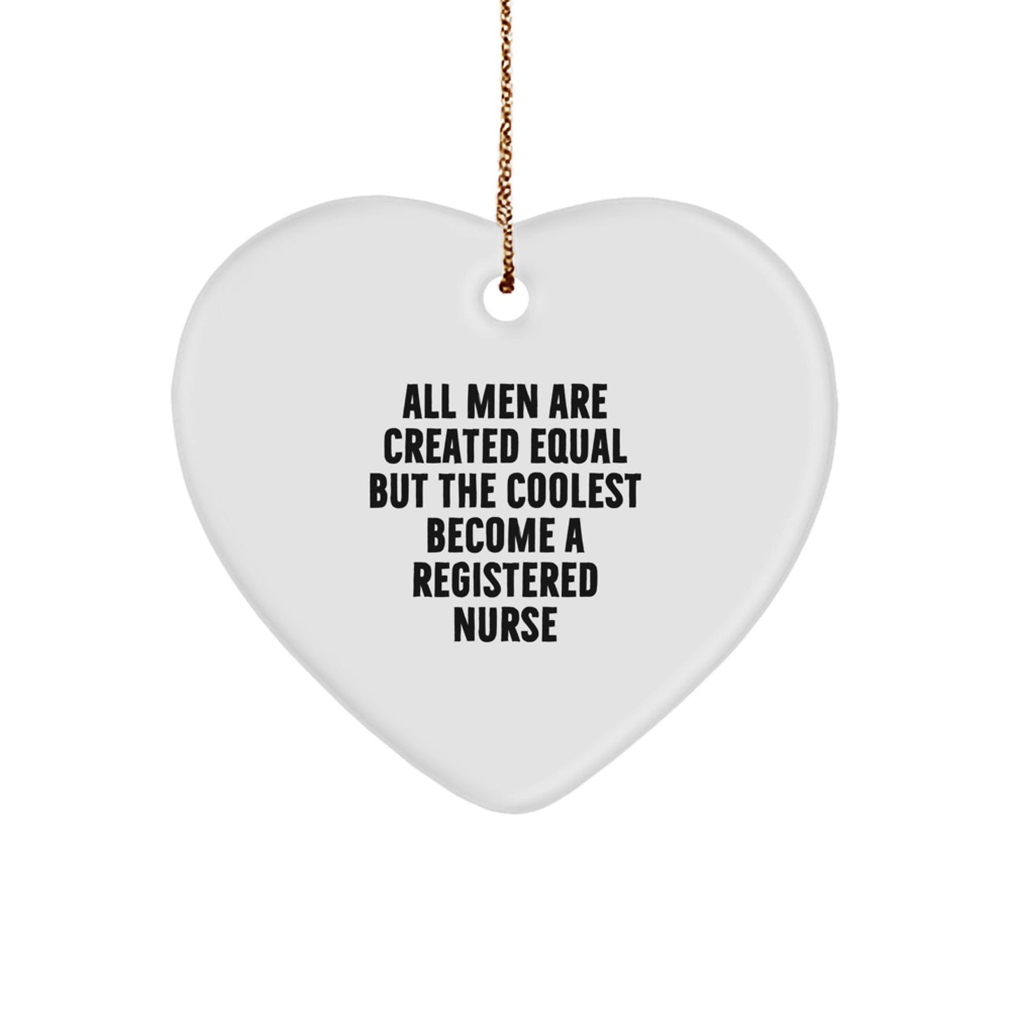 Funny Registered Nurse Heart Ornament Gifts from Men for Christmas Unique Presents - Image 1