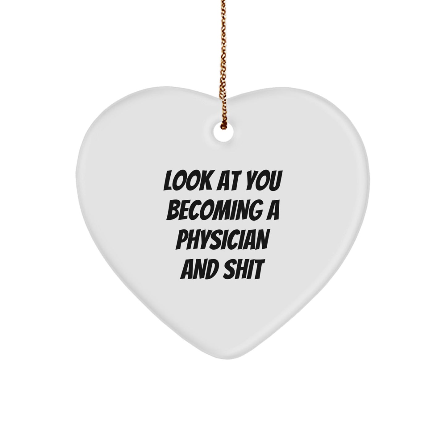 Funny Physician Heart Ornament Gifts from Friends and Family to Become a Doctor - Image 1