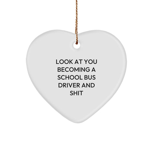 Funny School Bus Driver Gifts from Family - Heart Ornament, Look At You Becoming A, Christmas Unique - Image 1