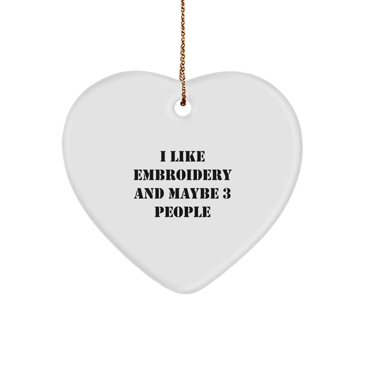 For Him Embroidery Keepsake Christmas Ornament Gift I Like Embroidery - Image 1