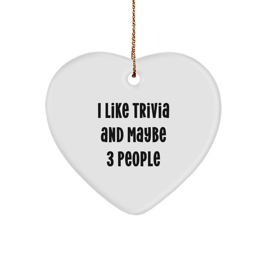 Trivia Heart Ornament Gifts from Friends for Men and Women - Christmas Unique Trivia Lover Gifts with Funny Quote I Like Trivia And Maybe 3 People - Heart-Shaped Trivia Decorations - Image 1