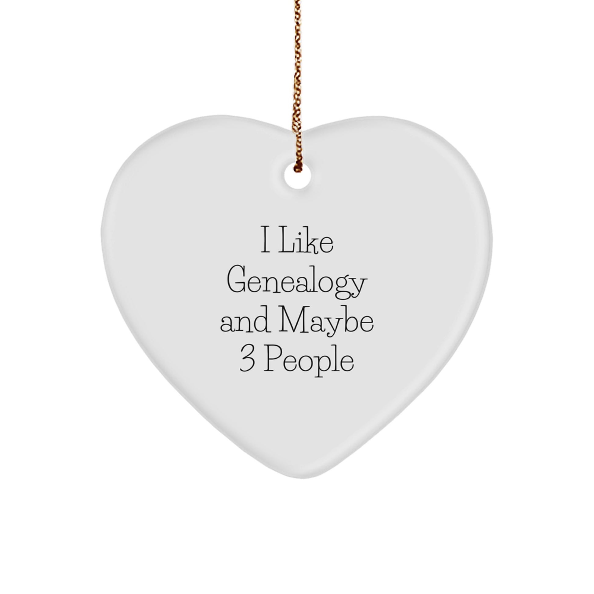 Genealogy Gifts for Genealogy Lovers - Funny Heart Ornament Gifts from Friends to Family this Christmas - Image 1