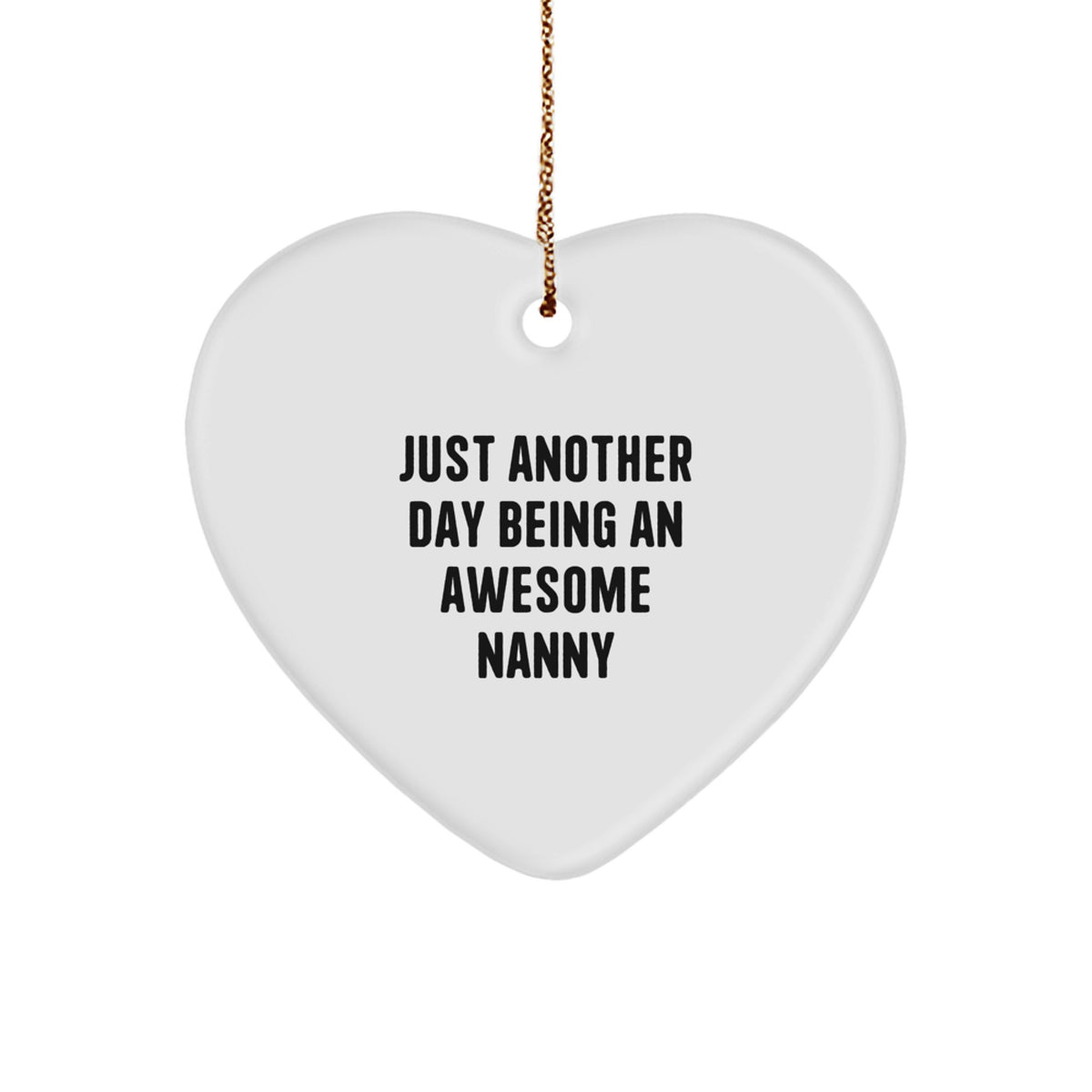 Christmas Gift Heart Ornament – Another Day Being an Awesome Nanny - Image 1