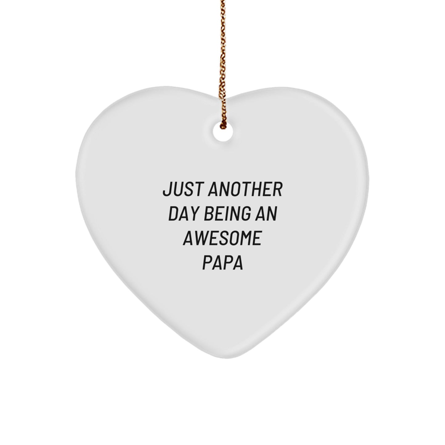 Heartfelt Gifts from Family to Papa - Just Another Day Being An Awesome Papa Christmas - Image 1