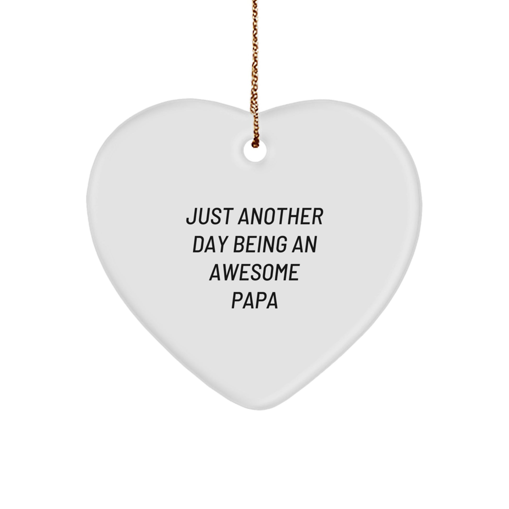 Heartfelt Gifts from Family to Papa - Just Another Day Being An Awesome Papa Christmas - Image 1