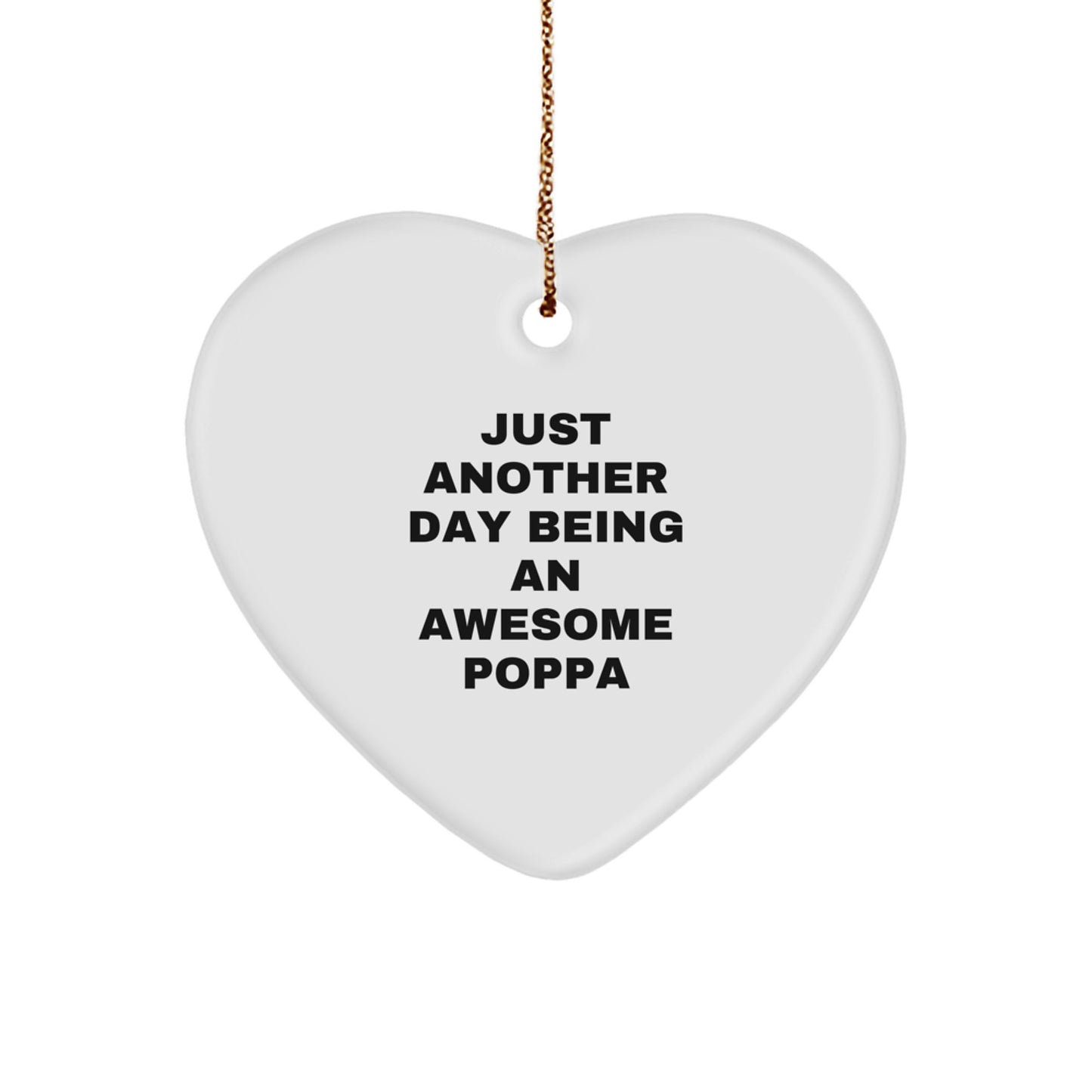 Funny Awesome Poppa Gifts from Family, Heart Ornament for Poppa, Christmas Unique Gifts - Image 1