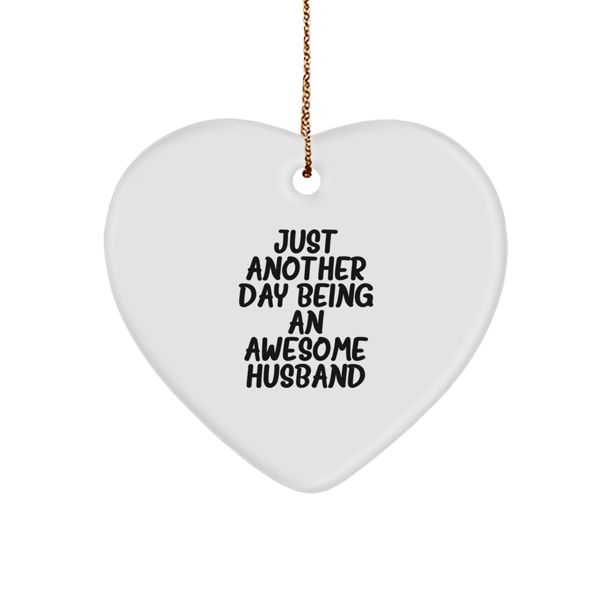 Favorite Husband Christmas Ornament Gift for a Sibling Just Another Day - Image 1