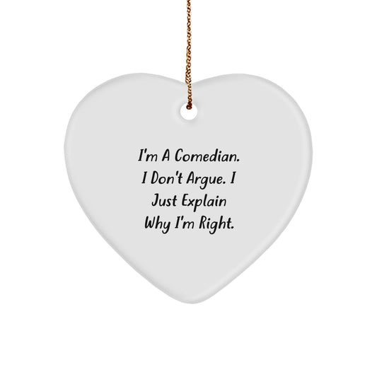 Funny Comedian Gifts for Friends - Heart Ornament with Inspirational Quote, Perfect for Comedian Lover or Comedian Wife, Gifts from Friends - Image 1