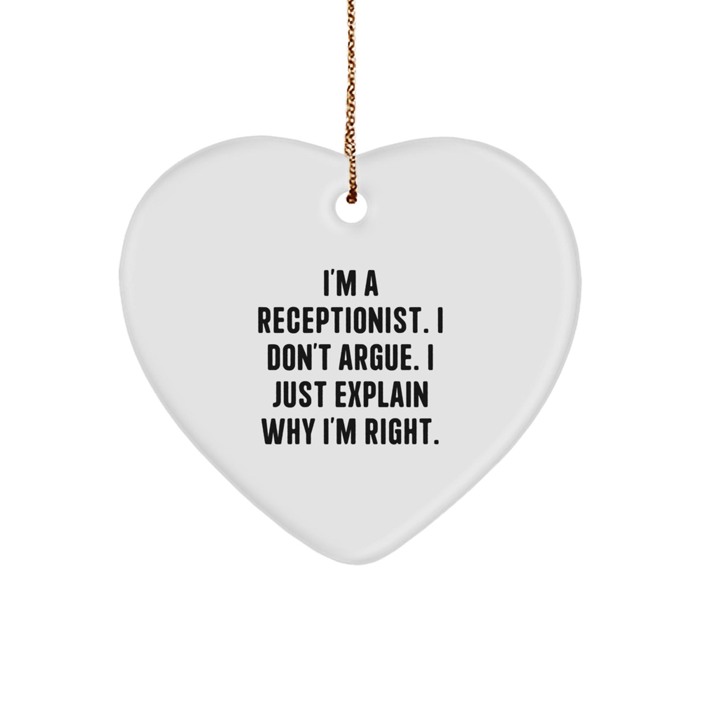 Funny Receptionist Gifts from Coworkers, Heart Ornament for Receptionist, I'm Right, Christmas Unique Gifts - Image 1