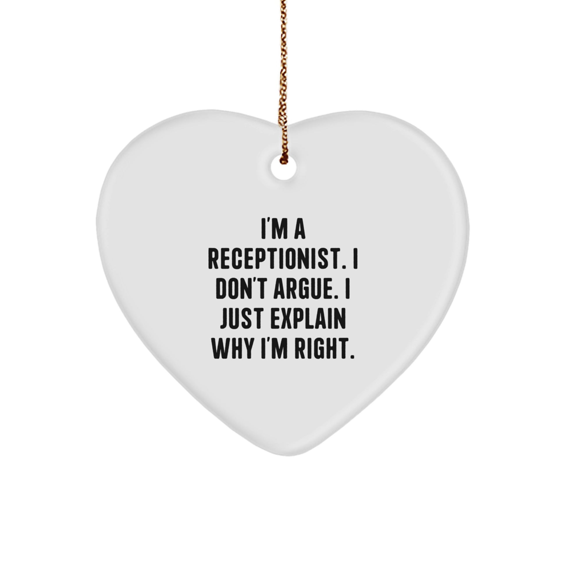 Funny Receptionist Gifts from Coworkers, Heart Ornament for Receptionist, I'm Right, Christmas Unique Gifts - Image 1
