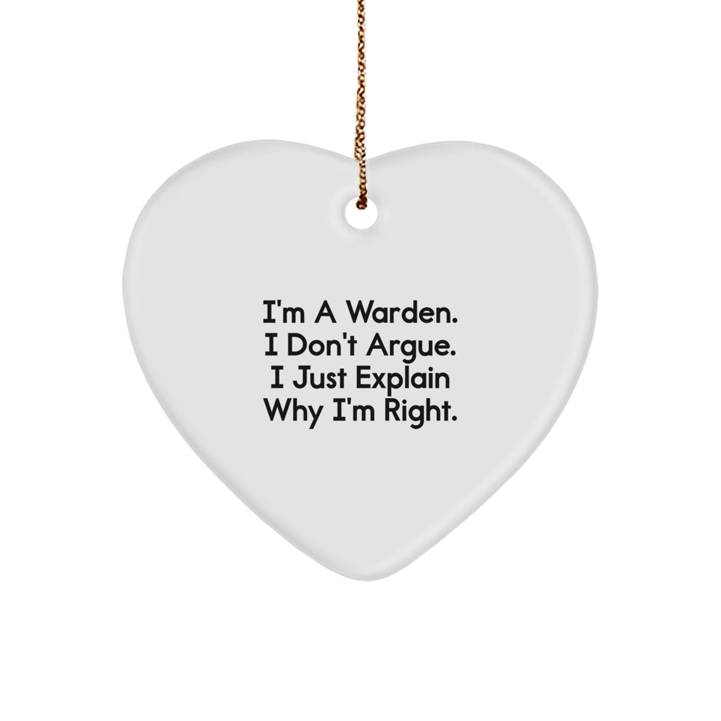 Funny Warden Quotes Heart Ornament Gifts for Men from Family at Christmas Time - Image 1