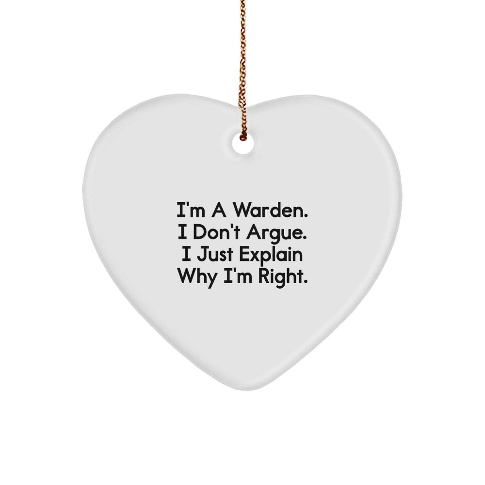 Funny Warden Quotes Heart Ornament Gifts for Men from Family at Christmas Time - Image 1