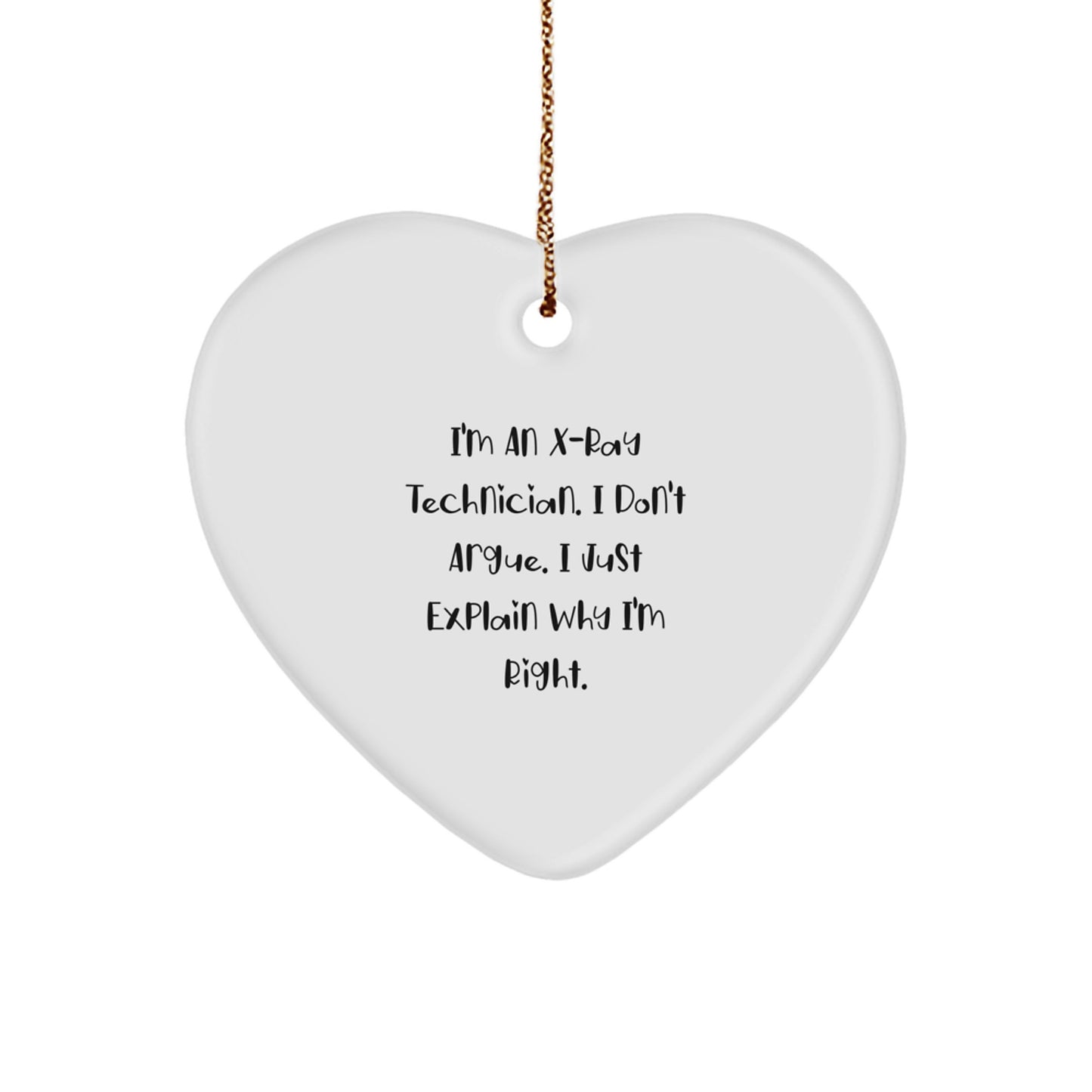 Funny X-Ray Technician Gifts from Men, Heart Ornament with Inspirational Quote, Ideal Gifts for X-Ray Techs at Christmas Time - Image 1