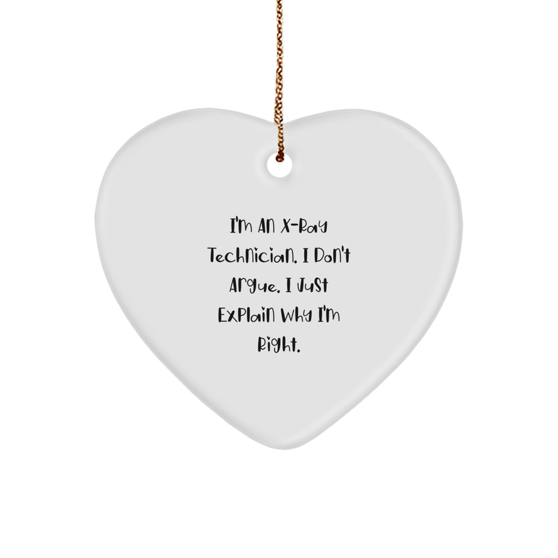 Funny X-Ray Technician Gifts from Men, Heart Ornament with Inspirational Quote, Ideal Gifts for X-Ray Techs at Christmas Time - Image 1