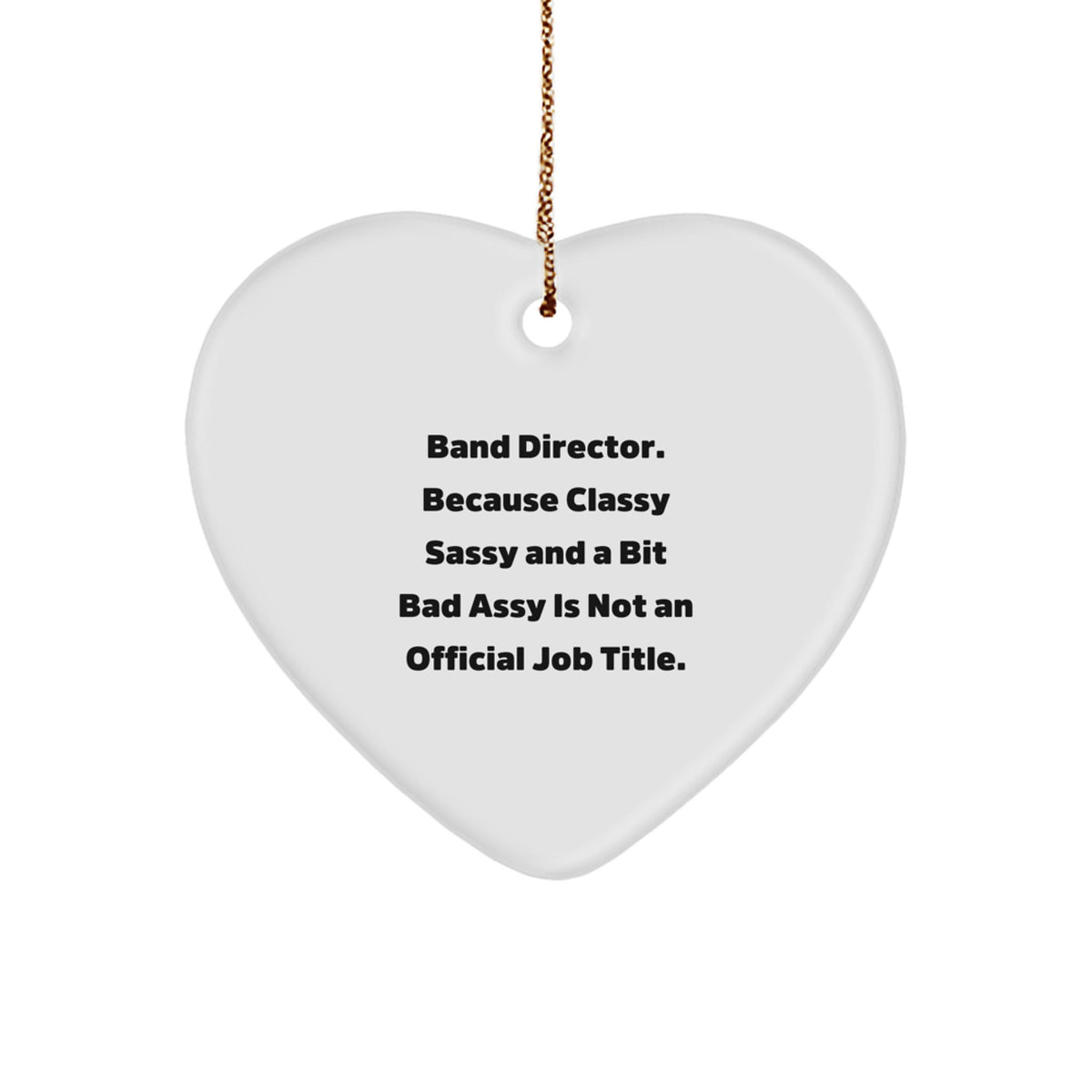 Band Director Keepsake Heart White Ornament for Him Tree Christmas Gift - Image 1